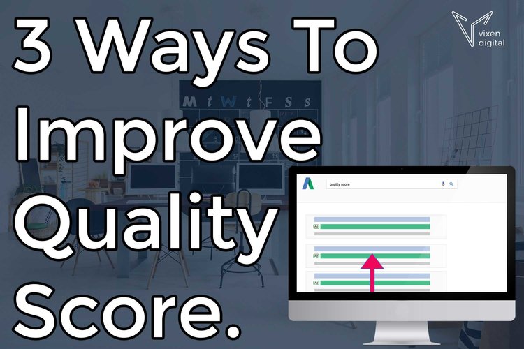 Ways to improve quality score