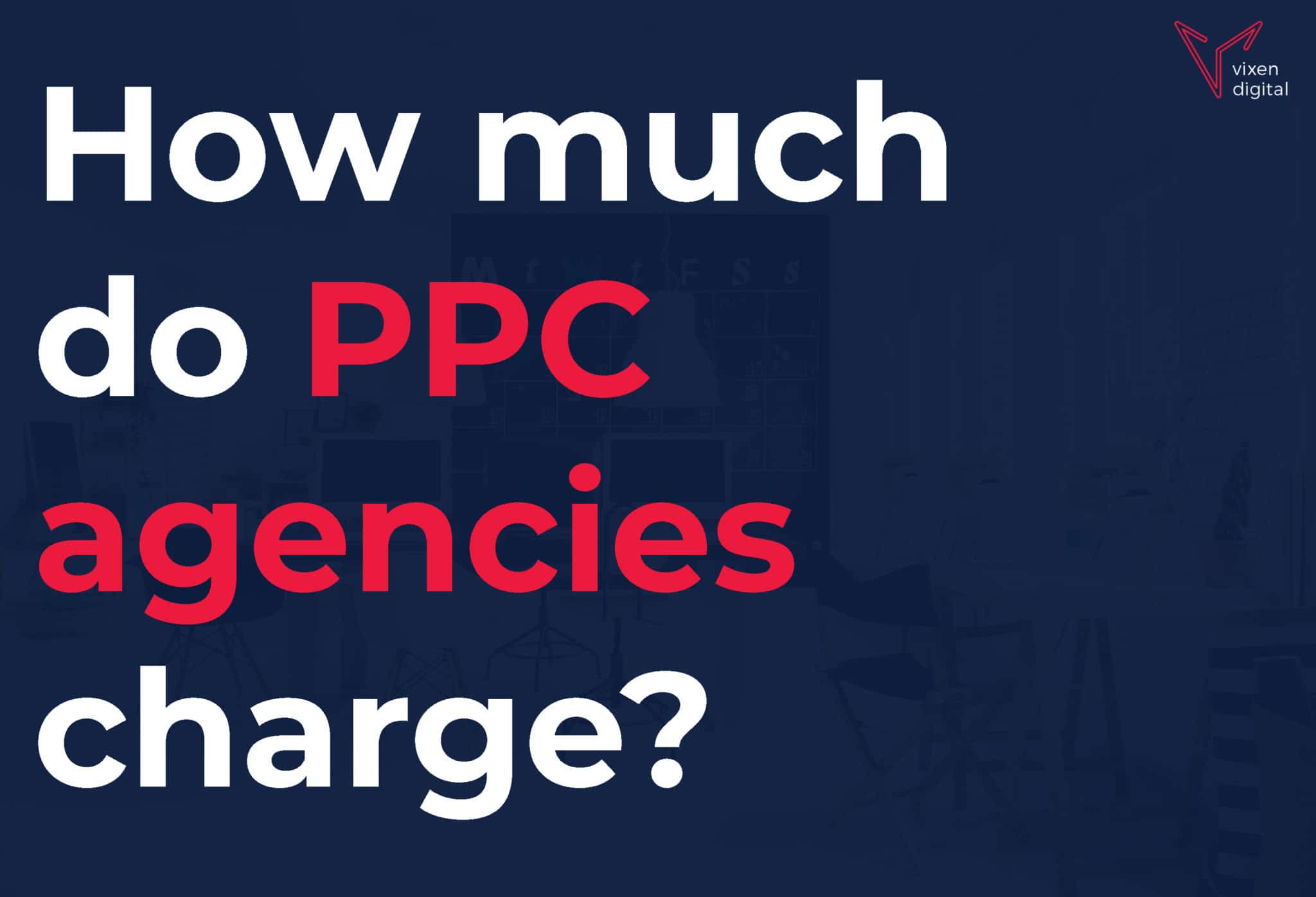 how much do ppc agencies charge? featured image and text