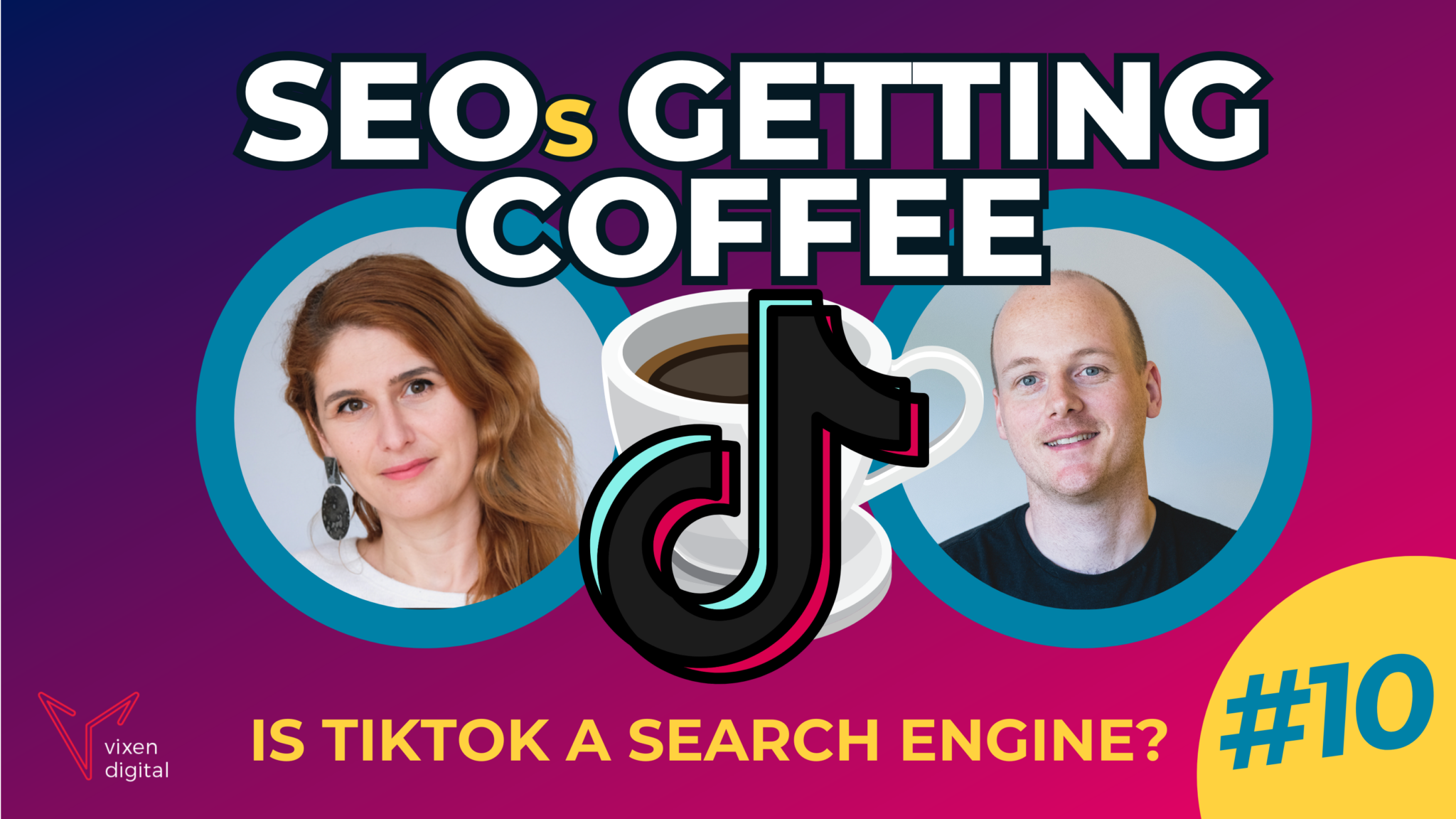 SEOs Getting Coffee Banner - Episode 10. Is TikTok a search engine?