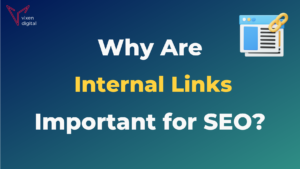 Why are internal links important for SEO