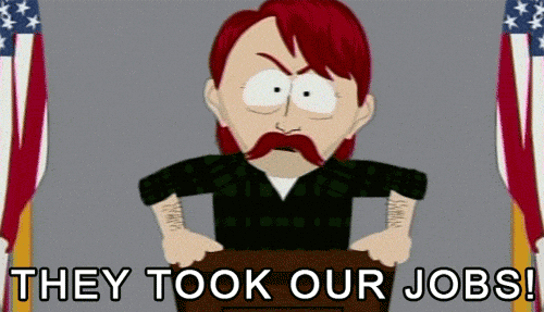 Animated GIF of a South Park character shouting 'They took our jobs!' while standing at a podium